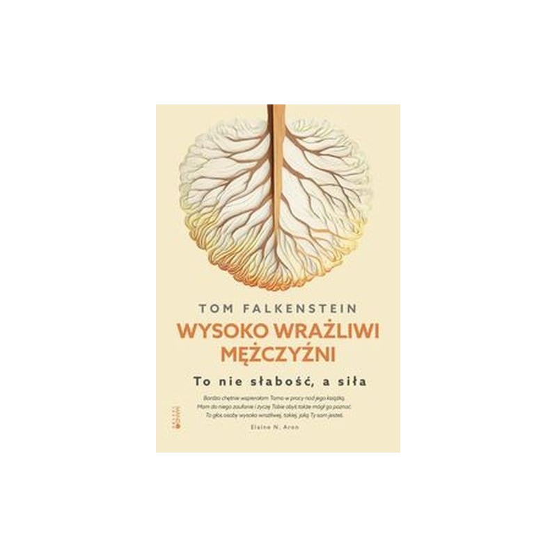 WYSOKO WRAŻLIWI MĘŻCZYŹNI. TO NIE SŁABOŚĆ, A SIŁA