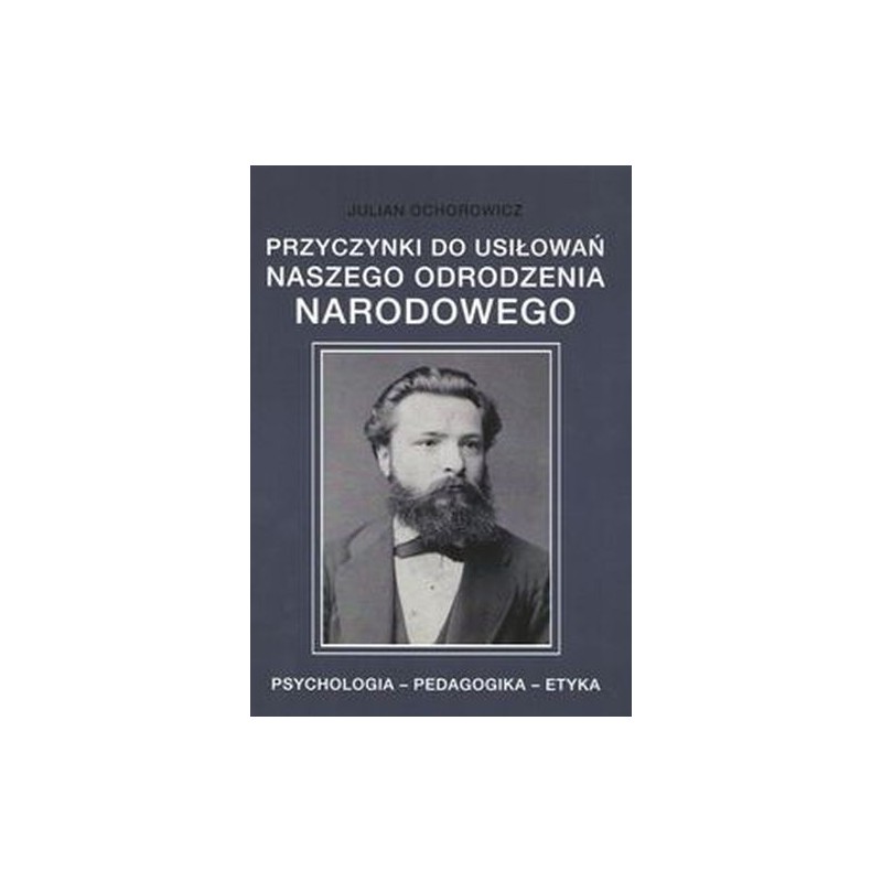 PRZYCZYNKI DO USIŁOWAŃ NASZEGO ODRODZENIA NARODOWEGO