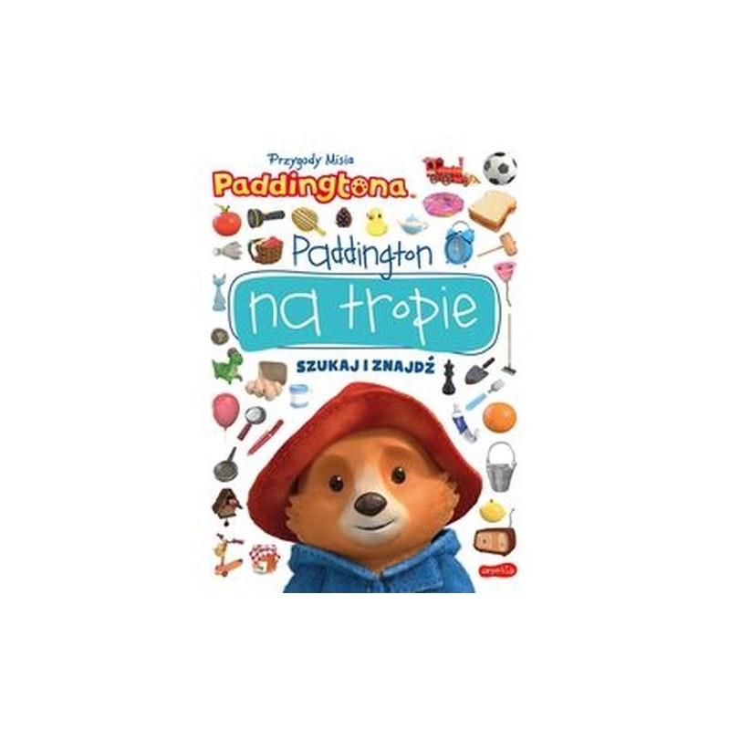 PRZYGODY MISIA PADDINGTONA PADDINGTON NA TROPIE SZUKAJ I ZNAJDŹ