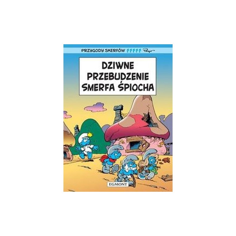 PRZYGODY SMERFÓW TOM 15 DZIWNE PRZEBUDZENIE SMERFA ŚPIOCHA