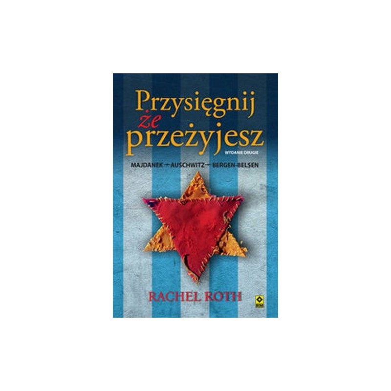 PRZYSIĘGNIJ ŻE PRZEŻYJESZ WYD. 2024