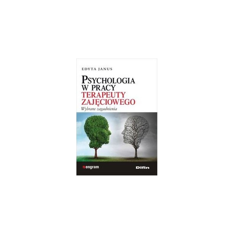 PSYCHOLOGIA W PRACY TERAPEUTY ZAJĘCIOWEGO