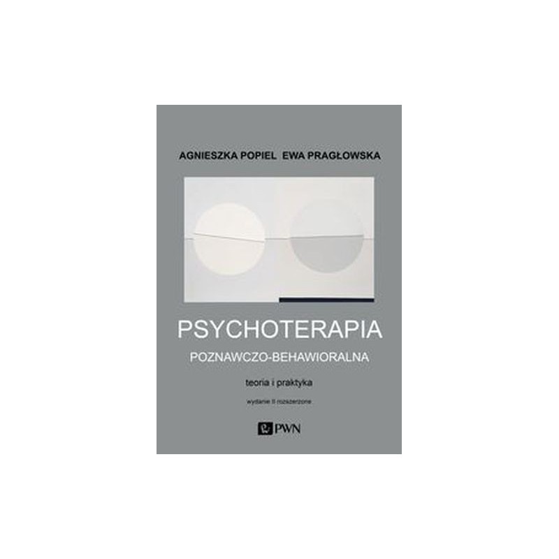 PSYCHOTERAPIA POZNAWCZO-BEHAWIORALNA