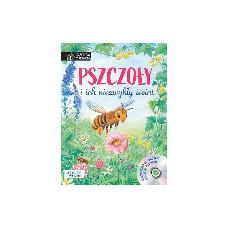 PSZCZOŁY I ICH NIEZWYKŁY ŚWIAT + CD