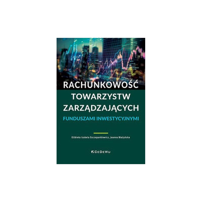 RACHUNKOWOŚĆ TOWARZYSTW ZARZĄDZAJĄCYCH FUNDUSZAMI INWESTYCYJNYMI