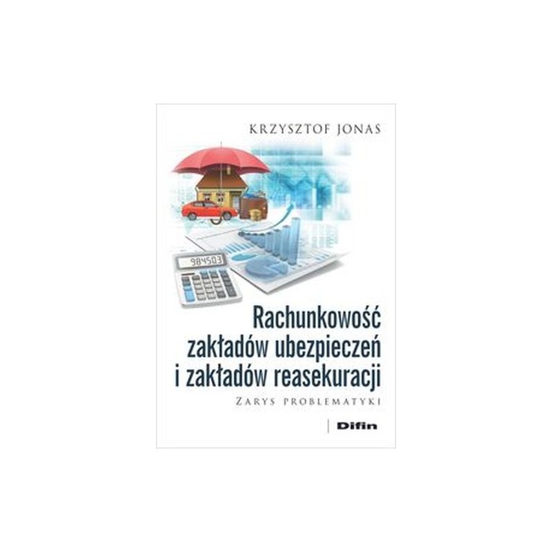 RACHUNKOWOŚĆ ZAKŁADÓW UBEZPIECZEŃ I ZAKŁADÓW REASEKURACJI