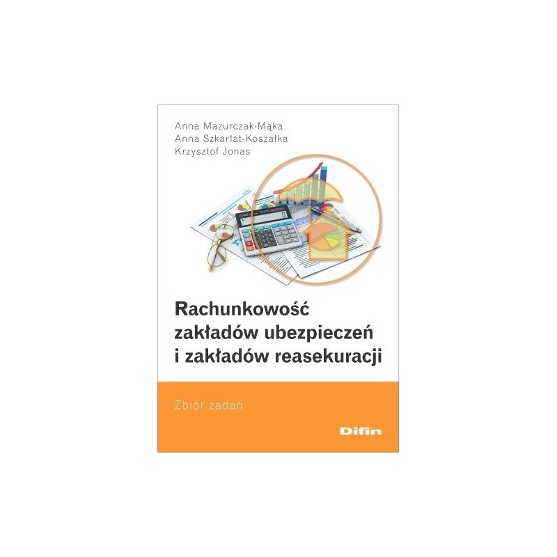 RACHUNKOWOŚĆ ZAKŁADÓW UBEZPIECZEŃ I ZAKŁADÓW REASEKURACJI