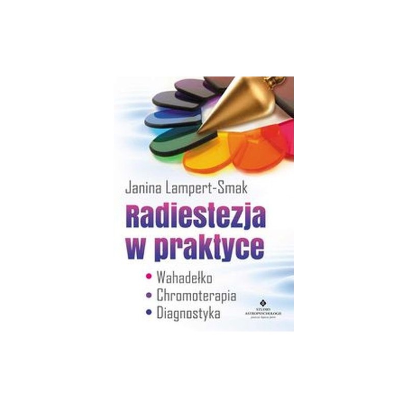 RADIESTEZJA W PRAKTYCE