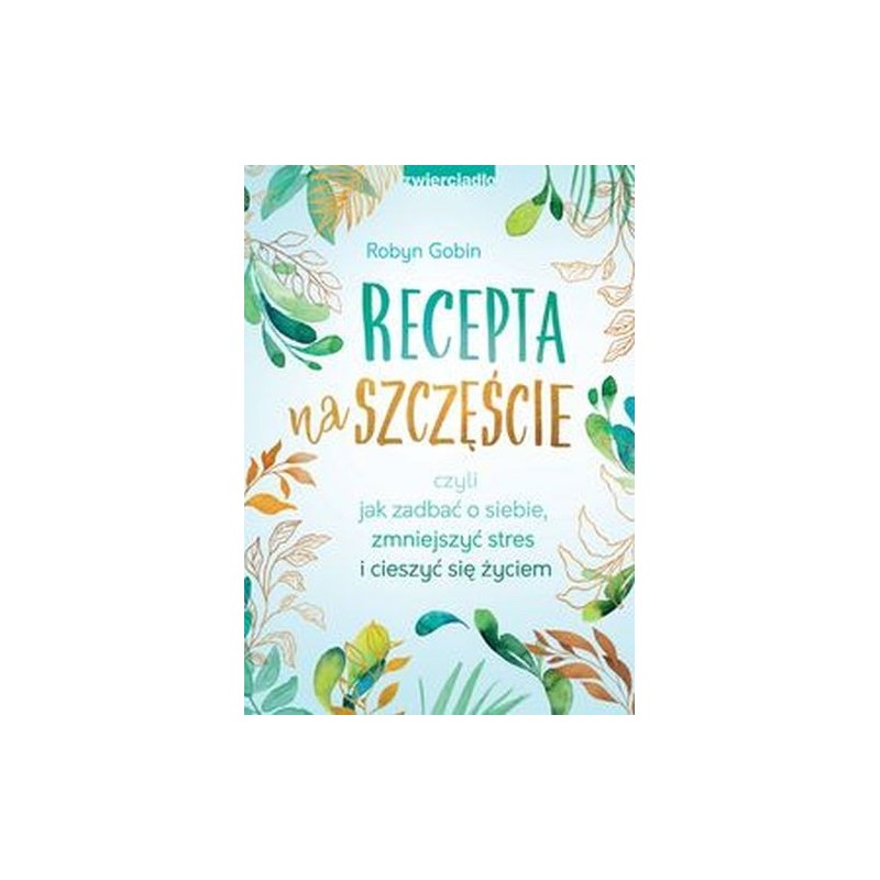 RECEPTA NA SZCZĘŚCIE