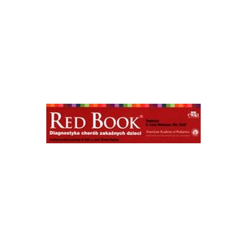 RED BOOK DIAGNOSTYKA CHORÓB ZAKAŹNYCH DZIECI