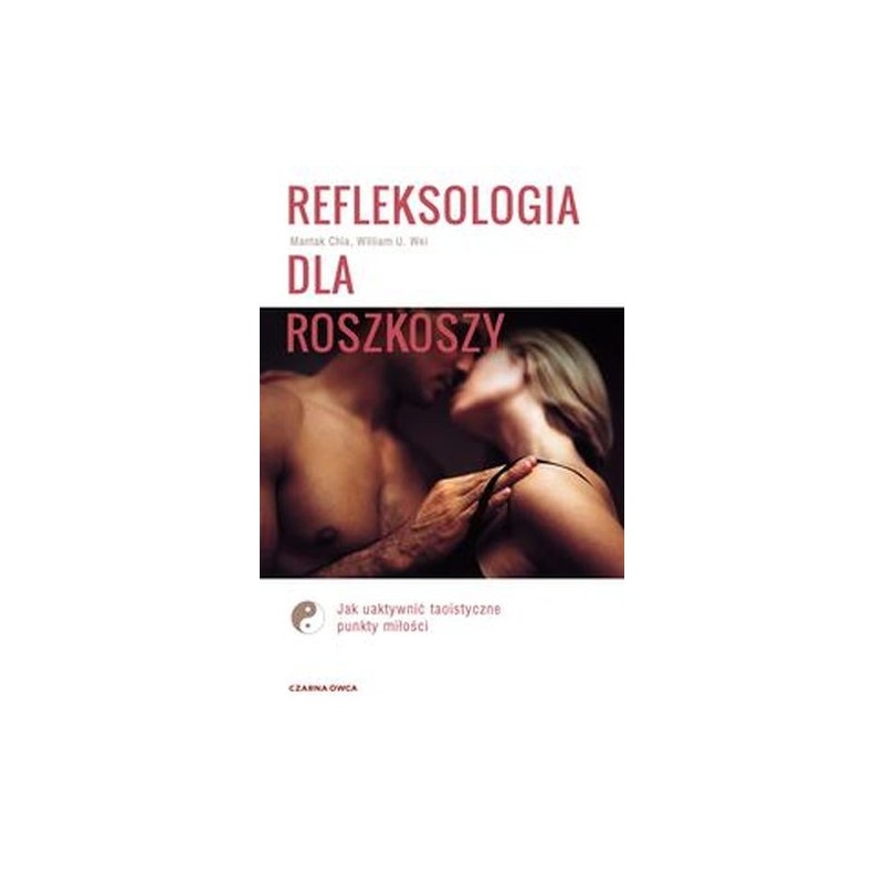 REFLEKSOLOGIA DLA ROZKOSZY