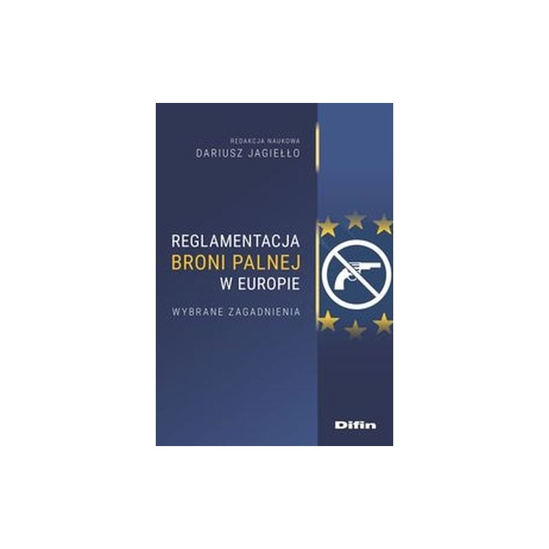 REGLAMENTACJA BRONI PALNEJ W EUROPIE