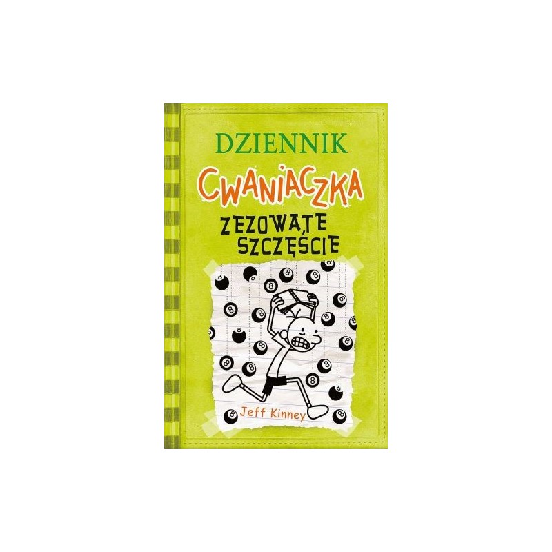 ZEZOWATE SZCZĘŚCIE. DZIENNIK CWANIACZKA. TOM 8 WYD. 2022