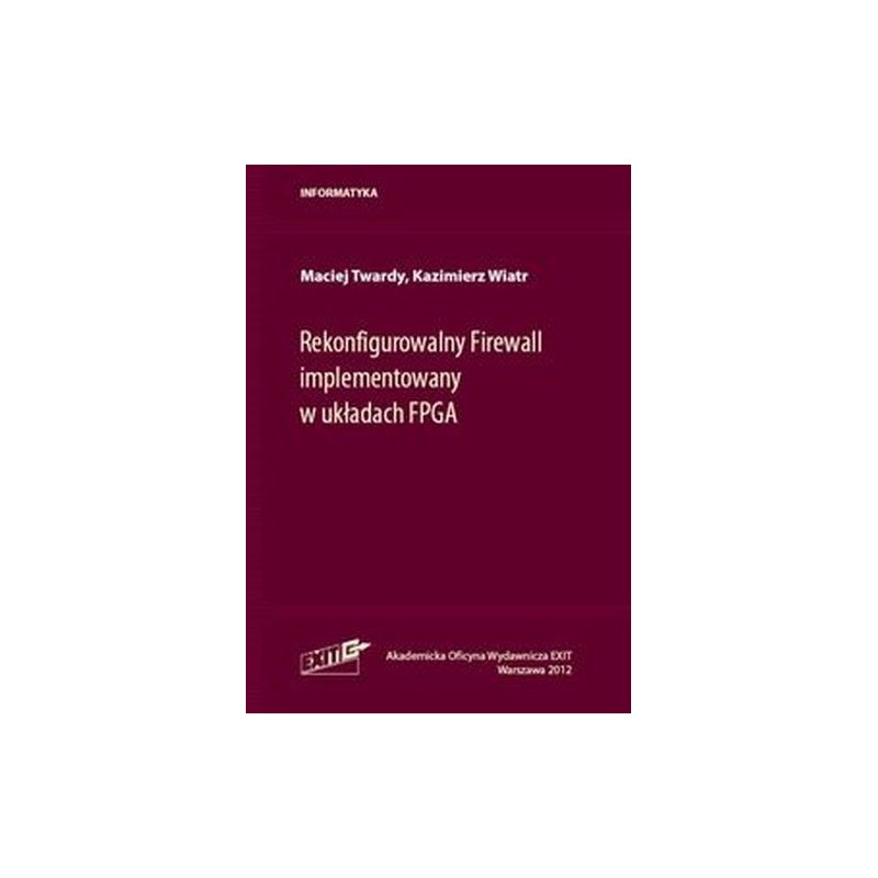 REKONFIGUROWALNY FIREWALL IMPLEMENTOWANY W UKŁADACH FPGA