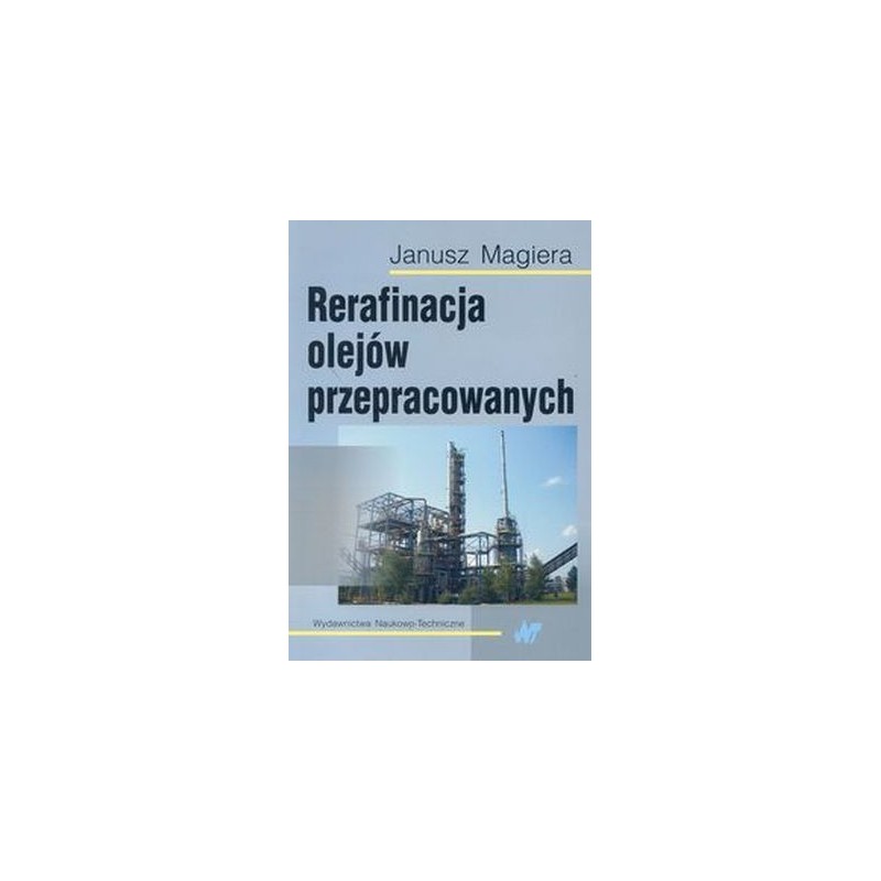 RERAFINACJA OLEJÓW PRZEPRACOWANYCH