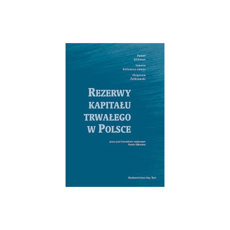 REZERWY KAPITAŁU TRWAŁEGO W POLSCE