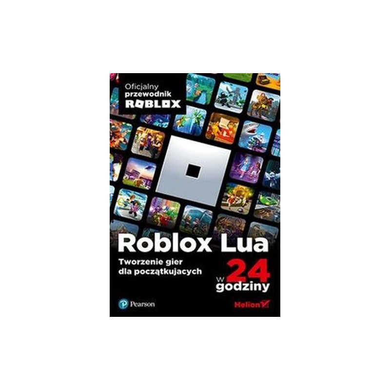 ROBLOX LUA W 24 GODZINY. TWORZENIE GIER DLA POCZĄTKUJĄCYCH