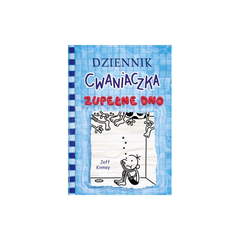 ZUPEŁNE DNO. DZIENNIK CWANIACZKA. TOM 15 WYD. 2023