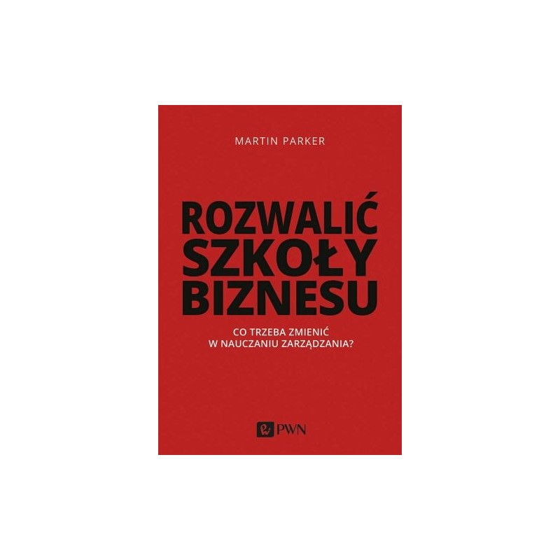 ROZWALIĆ SZKOŁY BIZNESU