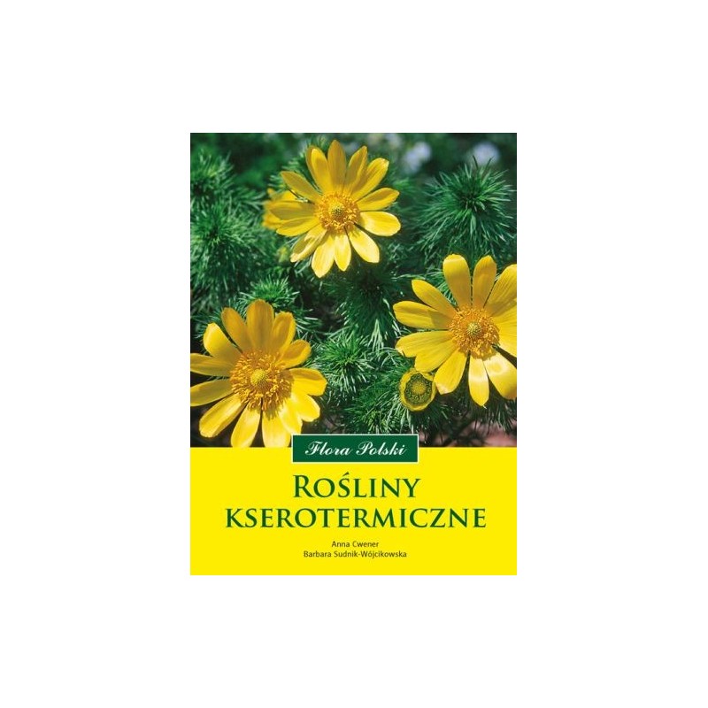 ROŚLINY KSEROTERMICZNE FLORA POLSKI