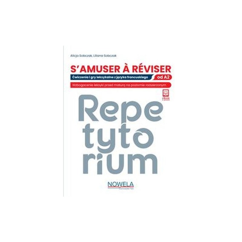 SAMUSER A REVISER ĆWICZENIA I GRY LEKSYKALNE Z JĘZYKA FRANCUSKIEGO A2