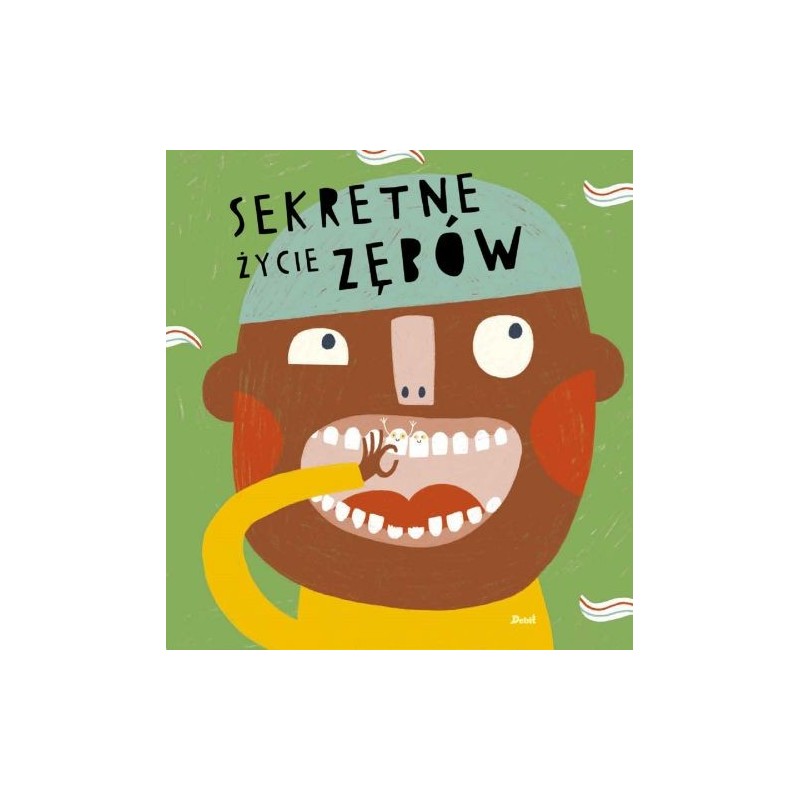 SEKRETNE ŻYCIE ZĘBÓW