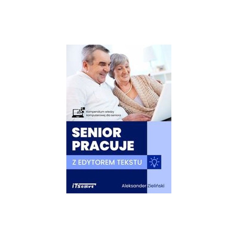 SENIOR PRACUJE Z EDYTOREM TEKSTU