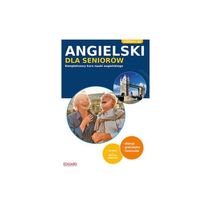 ANGIELSKI DLA SENIORÓW KOMPLEKSOWY KURS NAUKI ANGI