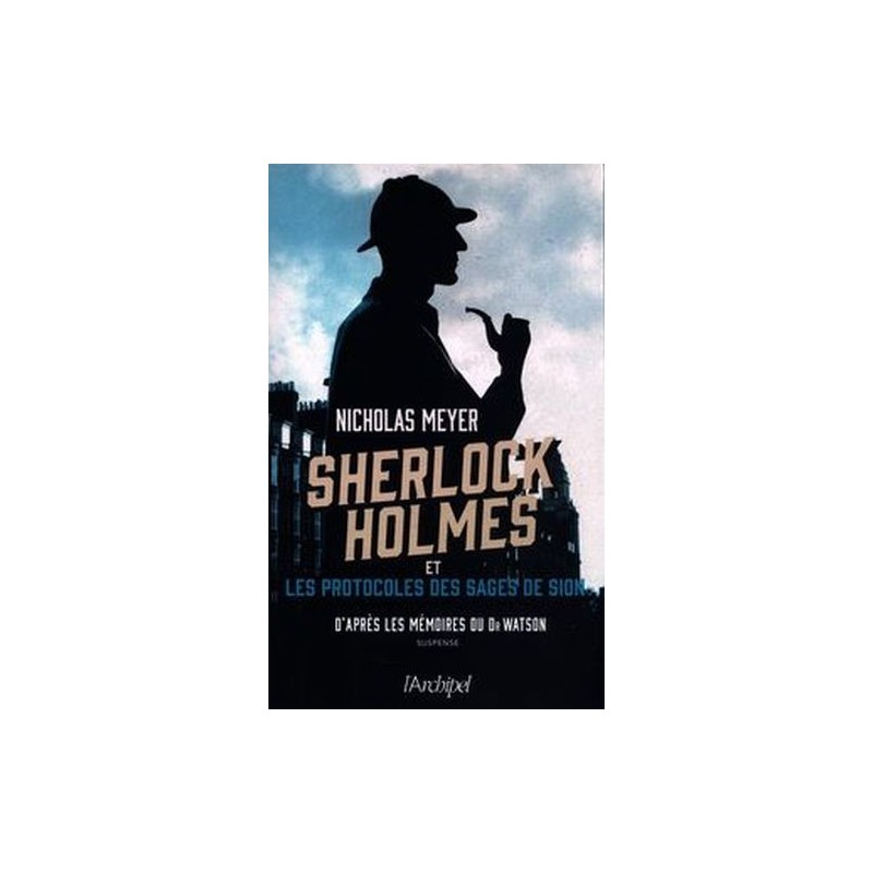 SHERLOCK HOLMES ET LES PROTOCOLES DES SAGES DE SION