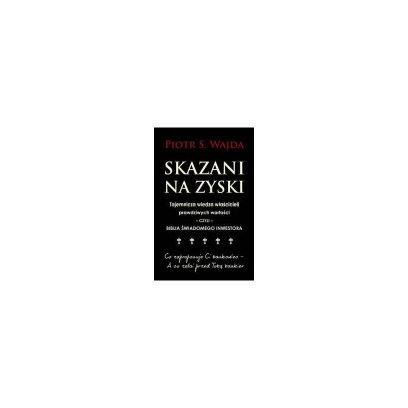 SKAZANI NA ZYSKI