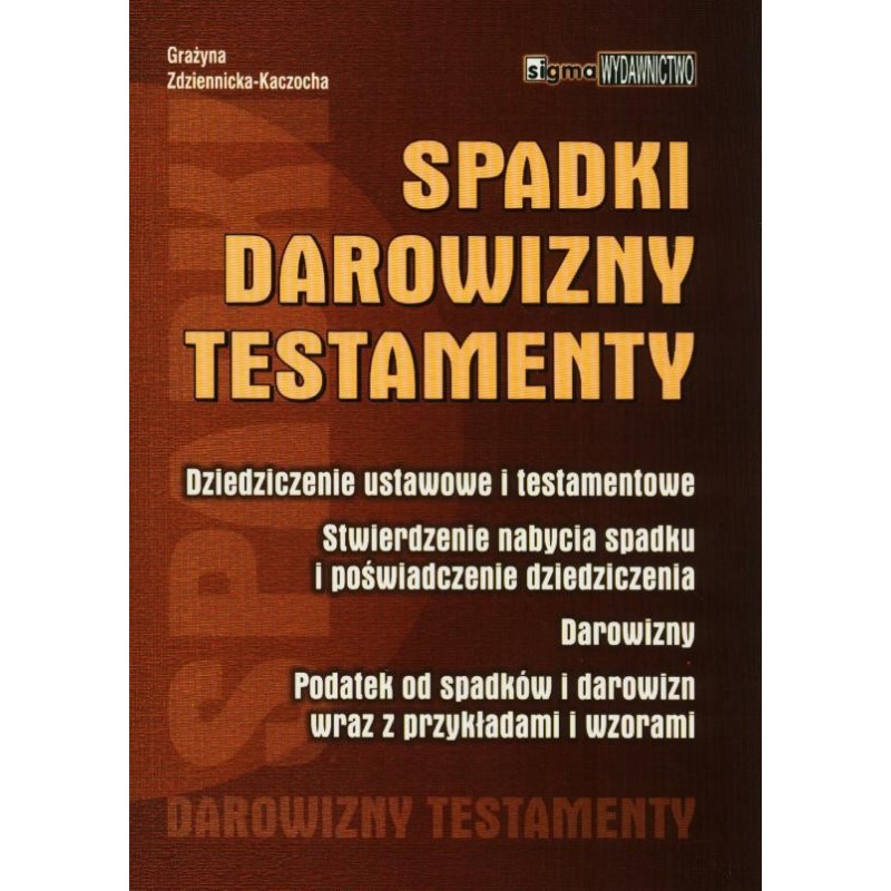 SPADKI DAROWIZNY TESTAMENTY