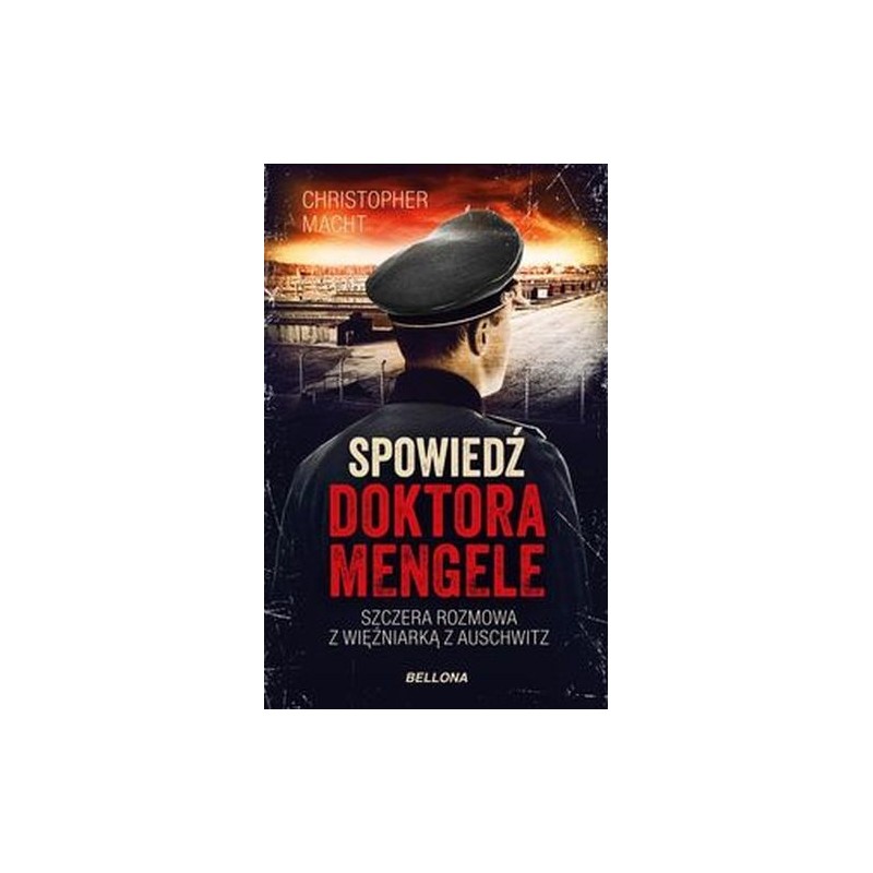 SPOWIEDŹ DOKTORA MENGELE