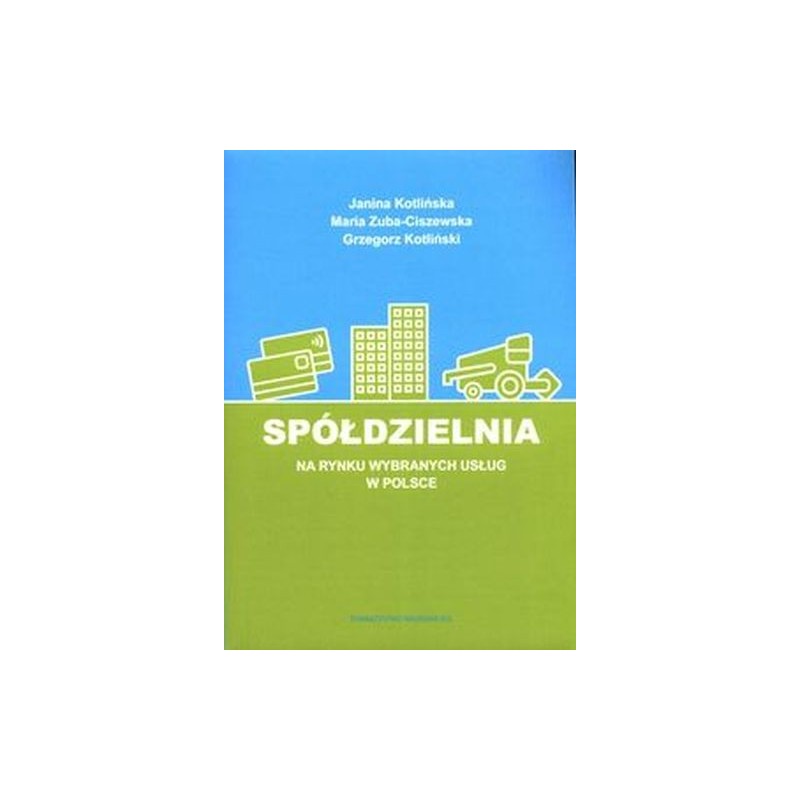 SPÓŁDZIELNIA NA RYNKU WYBRANYCH USŁUG W POLSCE