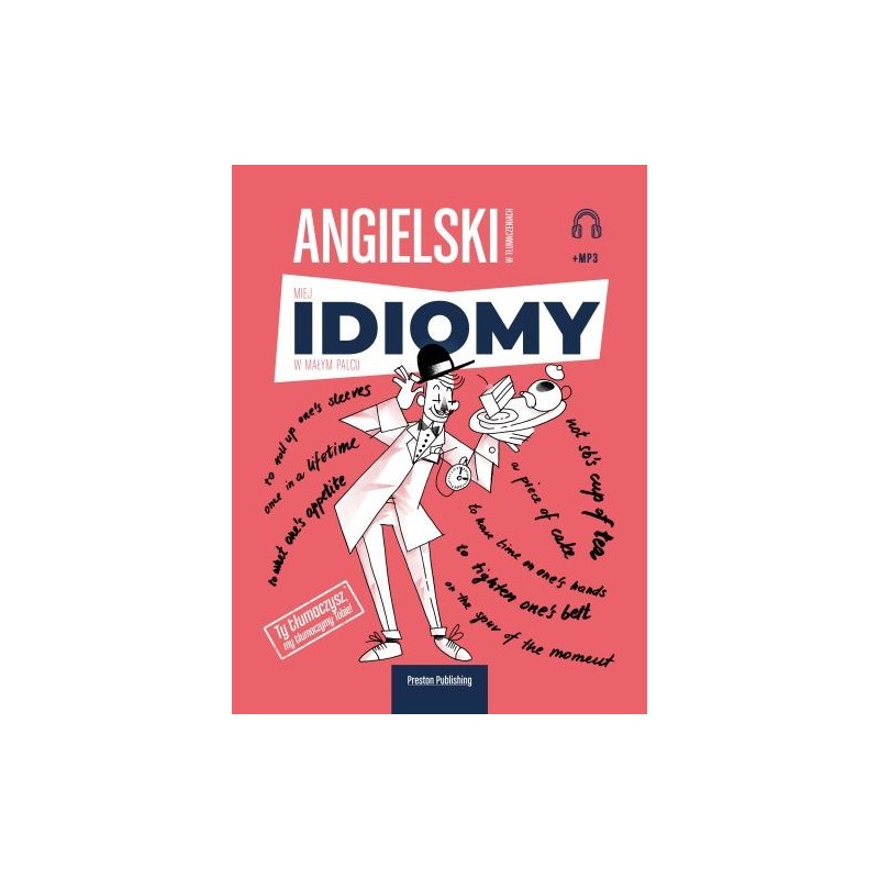 ANGIELSKI W TŁUMACZENIACH. IDIOMY