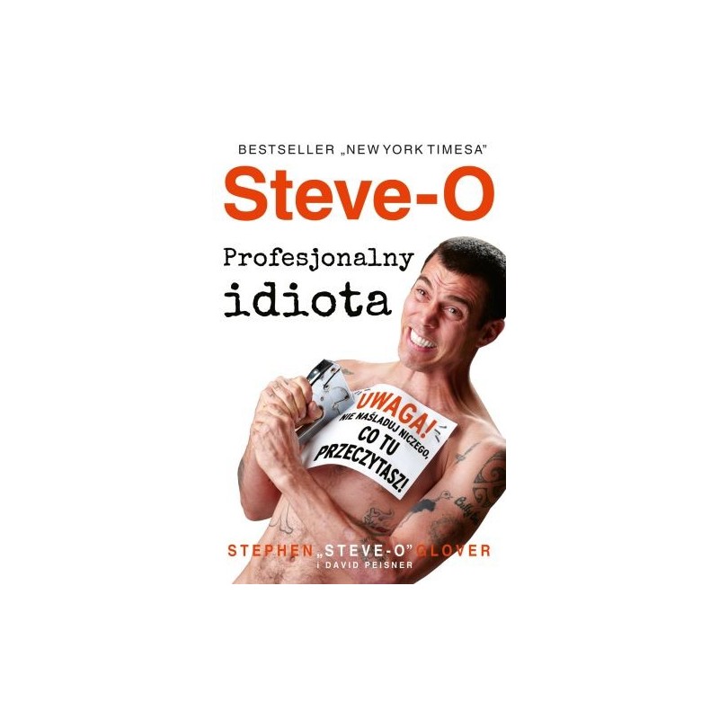 STEVE-O. PROFESJONALNY IDIOTA