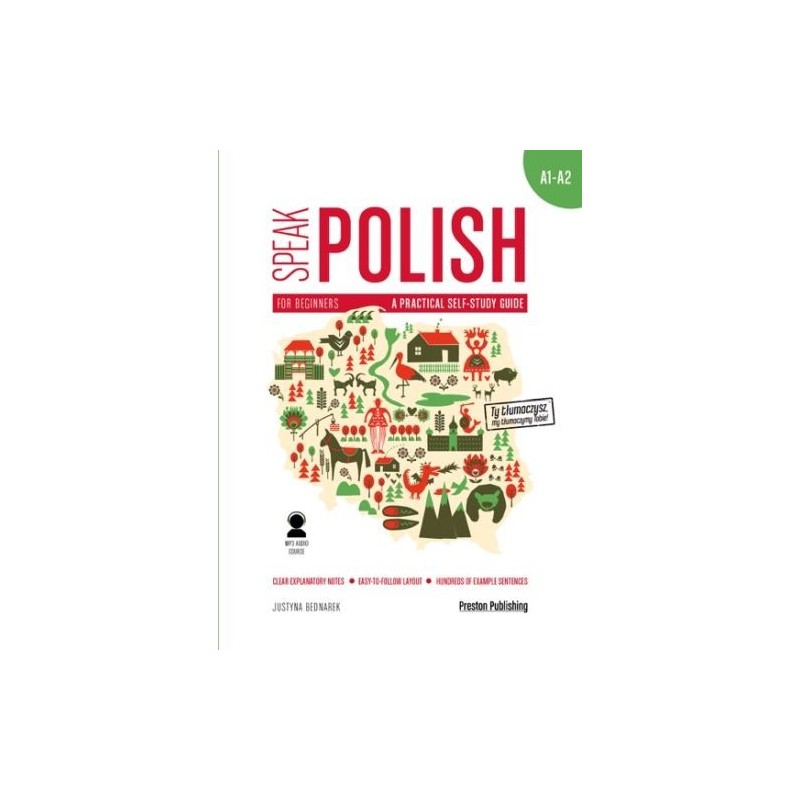 SPEAK POLISH A PRACTICAL SELF STUDY GUIDE PART 1 LEVELS A1-A2 + MP3 WYD. 2