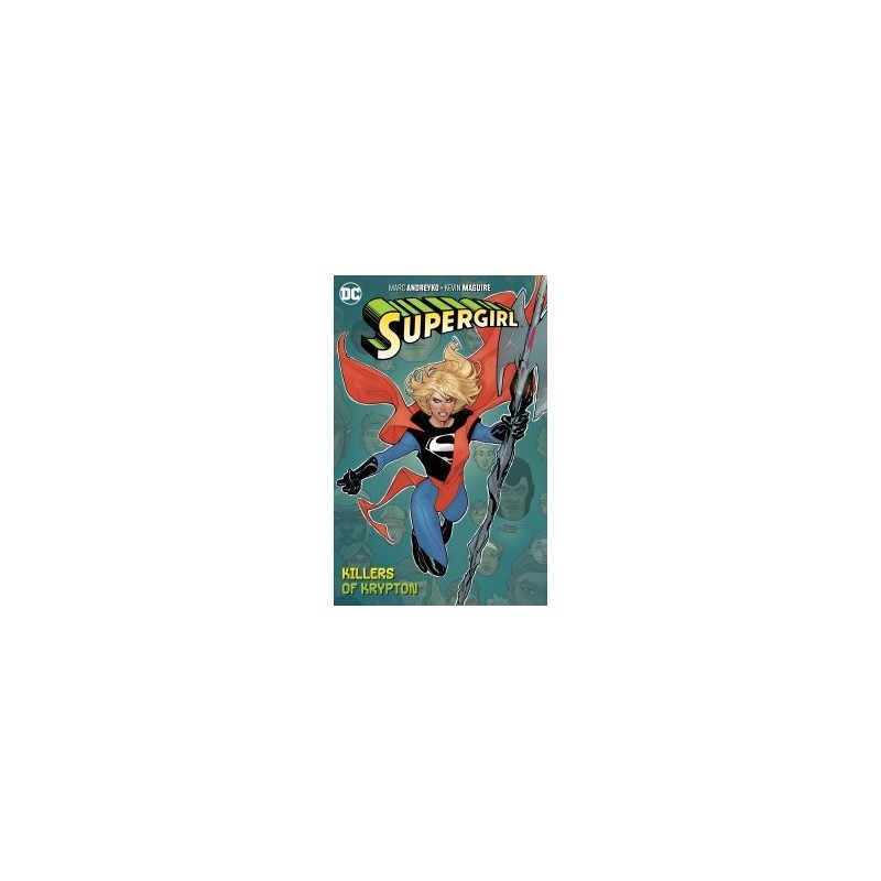 SUPERGIRL VOL. 1 THE KILLERS OF KRYPTON