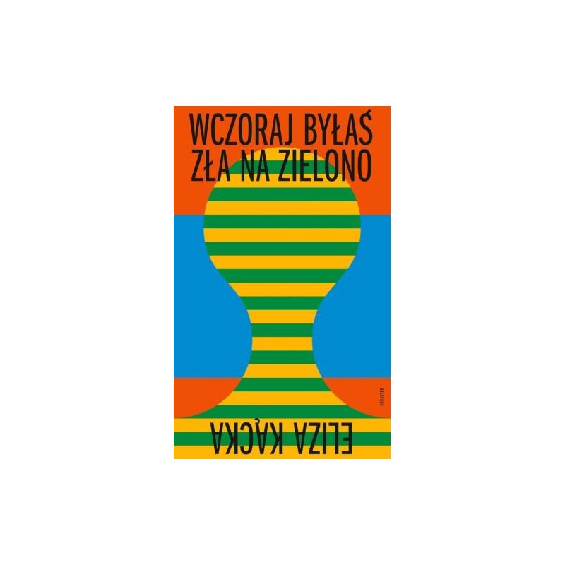 WCZORAJ BYŁAŚ ZŁA NA ZIELONO