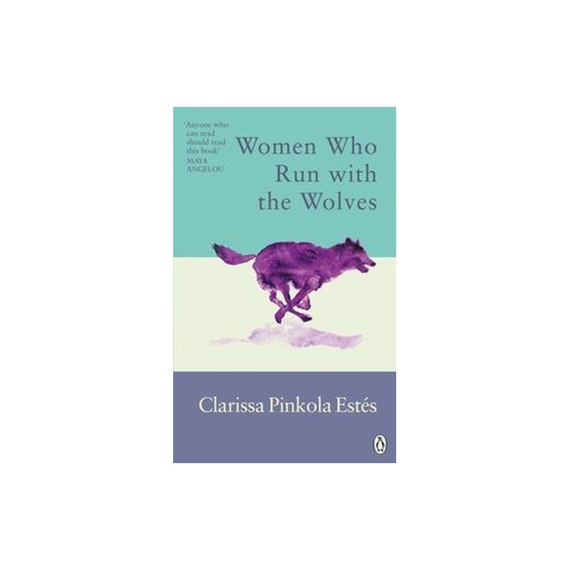 WOMEN WHO RUN WITH THE WOLVES