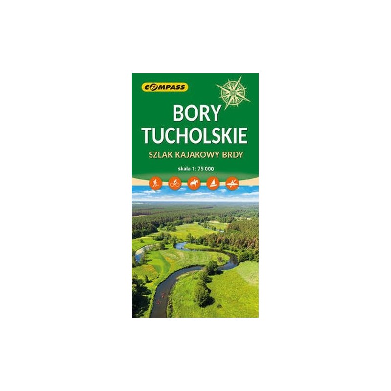 BORY TUCHOLSKIE SZLAK KAJAKOWY BRDY 1:75 000