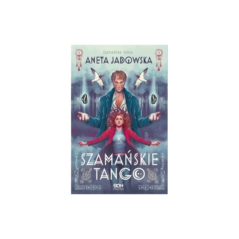 SZAMAŃSKIE TANGO