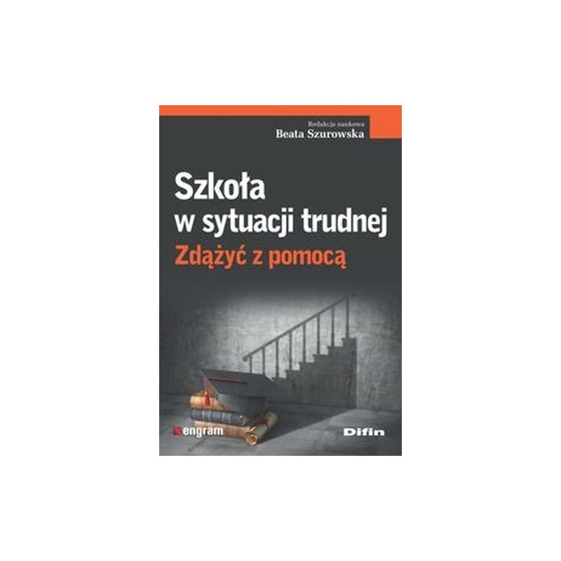 SZKOŁA W SYTUACJI TRUDNEJ