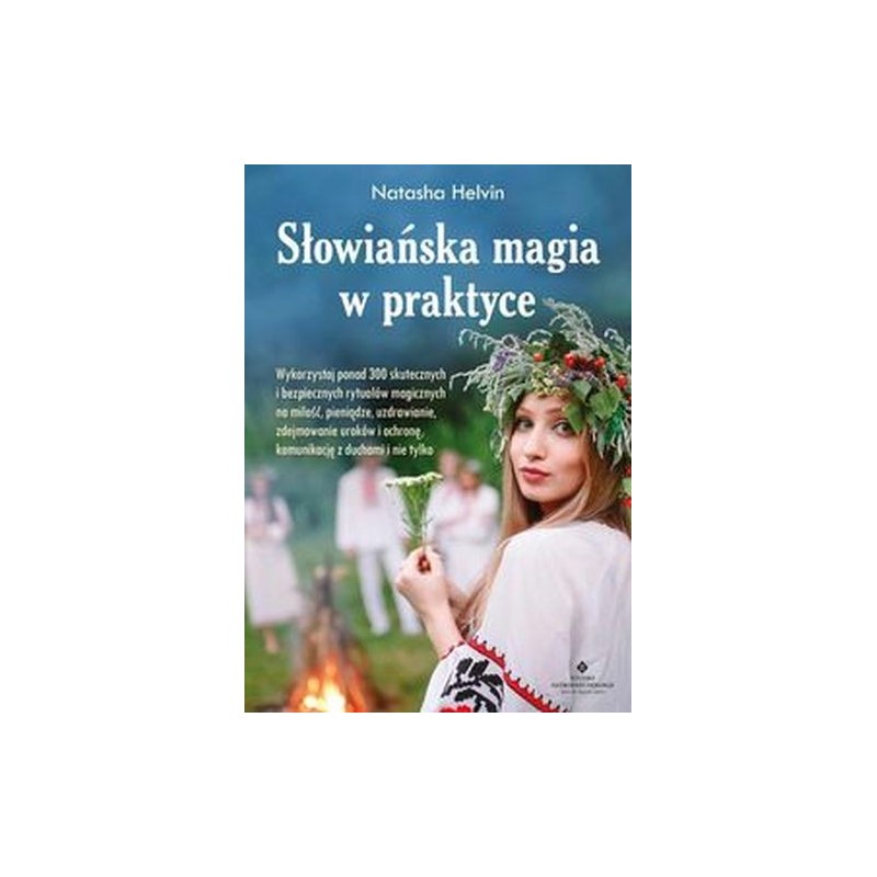 SŁOWIAŃSKA MAGIA W PRAKTYCE