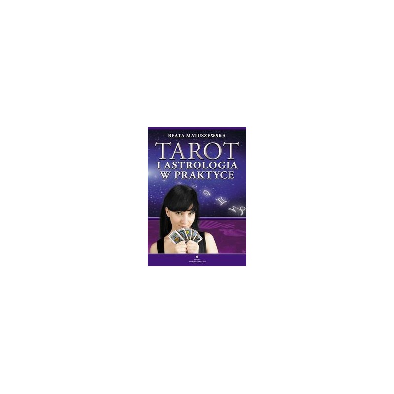 TAROT I ASTROLOGIA W PRAKTYCE