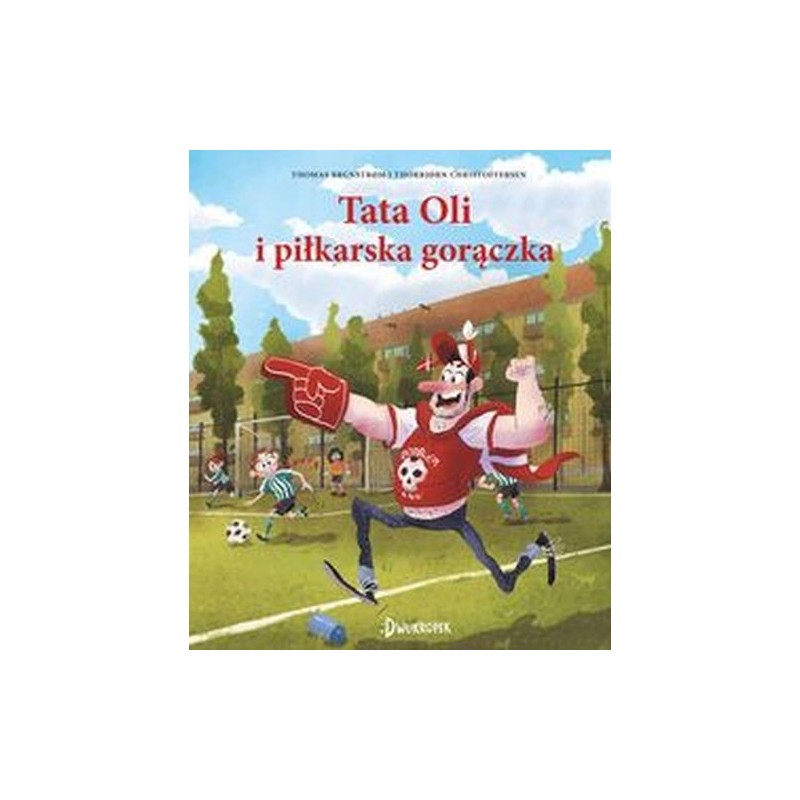 TATA OLI I PIŁKARSKA GORĄCZKA TATA OLI TOM 13