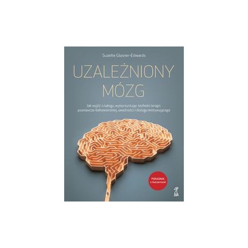 UZALEŻNIONY MÓZG