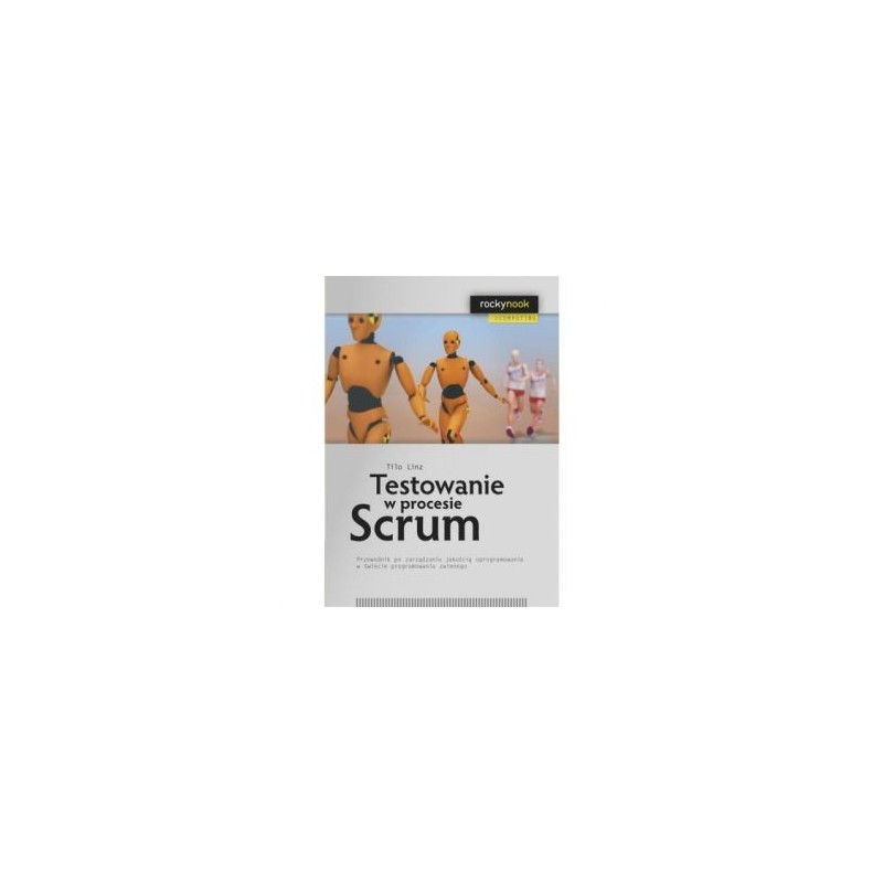 TESTOWANIE W PROCESIE SCRUM