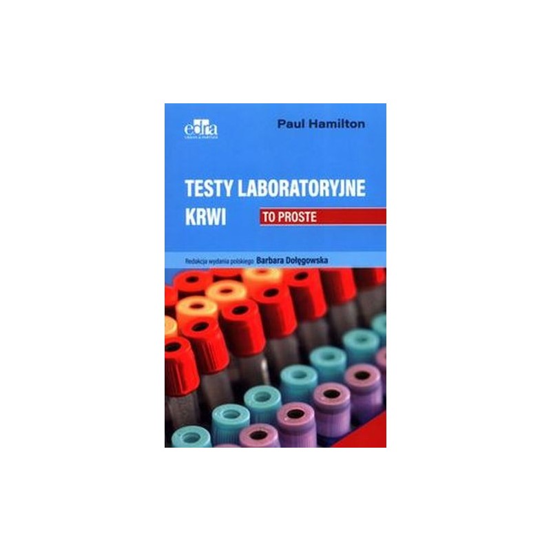 TESTY LABORATORYJNE KRWI. TO PROSTE