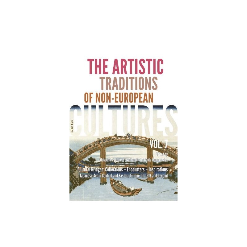 THE ARTISTIC TRADITIONS OF NON-EUROPEAN CULTURES. VOL. 7