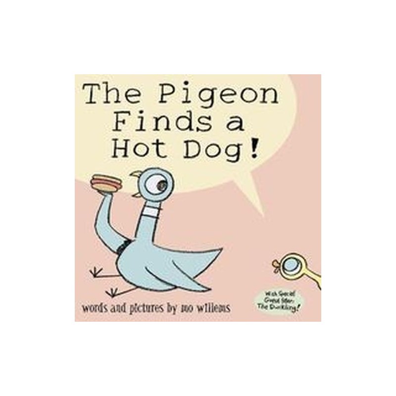 THE PIGEON FINDS A HOT DOG!